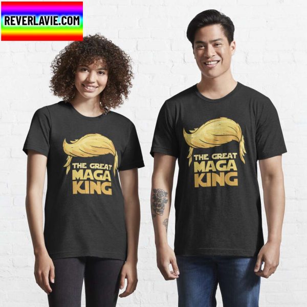 Donald Trump Gold Hair The Great MAGA King Shirt