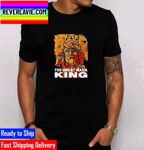 Donald Trump The Great MAGA King Trump King US Classic T-Shirt