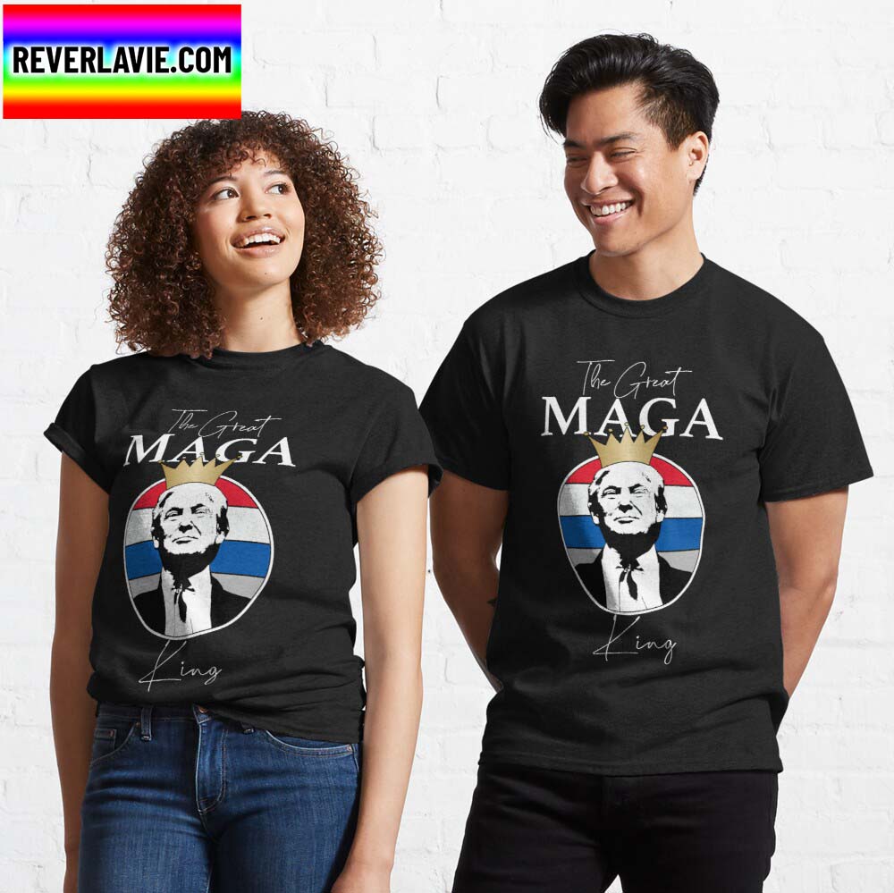 Donald Trump The Great MAGA King US Shirt Donald Trump The Great MAGA King US Shirt