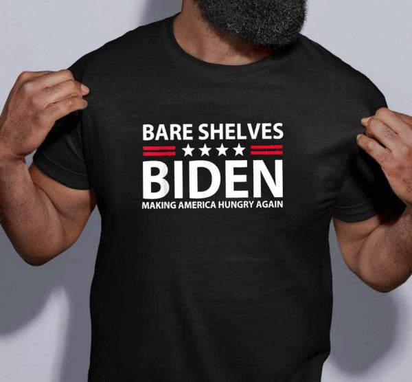 Food Shortage Joe Biden making America Hungry Again T-shirt