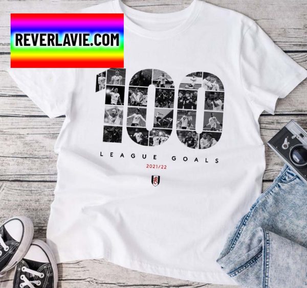 Fulham 100 League Goals 2021 2022 Football Classic T-Shirt