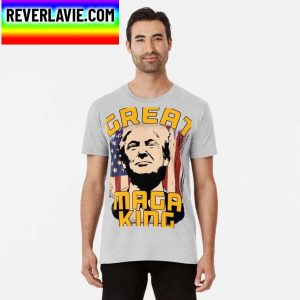 Great Maga King Donald Trump Classic T-Shirt