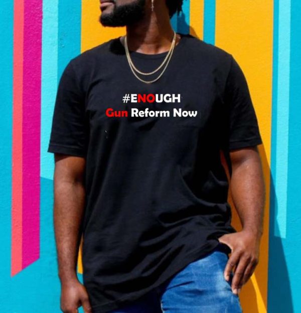 Gun Reform Now End Gun Violence T-shirt