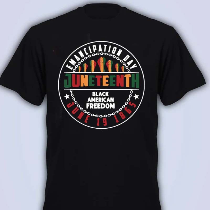 Juneteenth Black American Freedom Freeish History Since 1865 Gift T-Shirt Juneteenth Black American Freedom Freeish History Since 1865 Gift T-Shirt