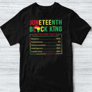 Juneteenth Black King Nutrition Facts Culture Celebrate Freedom Classic T-Shirt