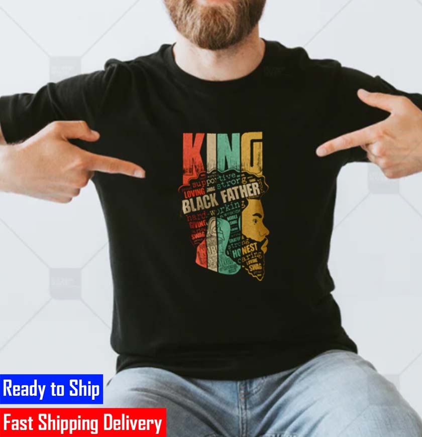 King Black Father Supportive Loving Strong Classic T-Shirt King Black Father Supportive Loving Strong Classic T-Shirt