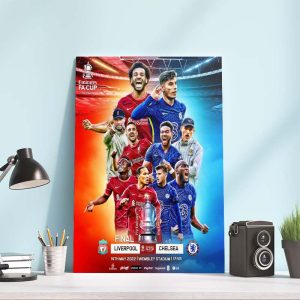 Liverpool vs Chelsea Emirates FA Cup Final 2022 Poster Canvas