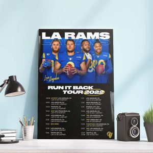 Los Angeles Rams Run It Back Tour Schedule 2022 Poster Canvas