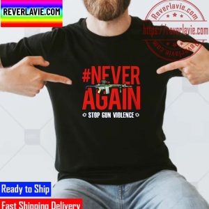 Never Again Stop Gun Violence Classic T-Shirt