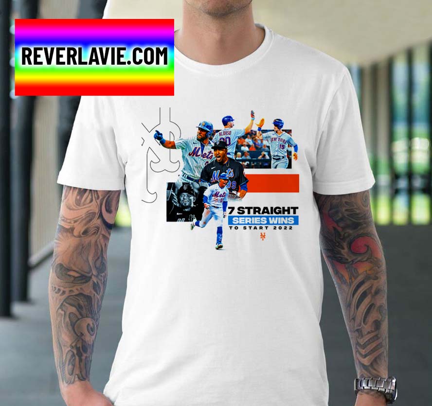 New York Mets 7 Straight Series Wins To Start 2022 Classic T-Shirt New York Mets 7 Straight Series Wins To Start 2022 Classic T-Shirt