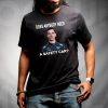 Ban Viagra If Pregnancy is Gods will So is Impotence T-Shirt
