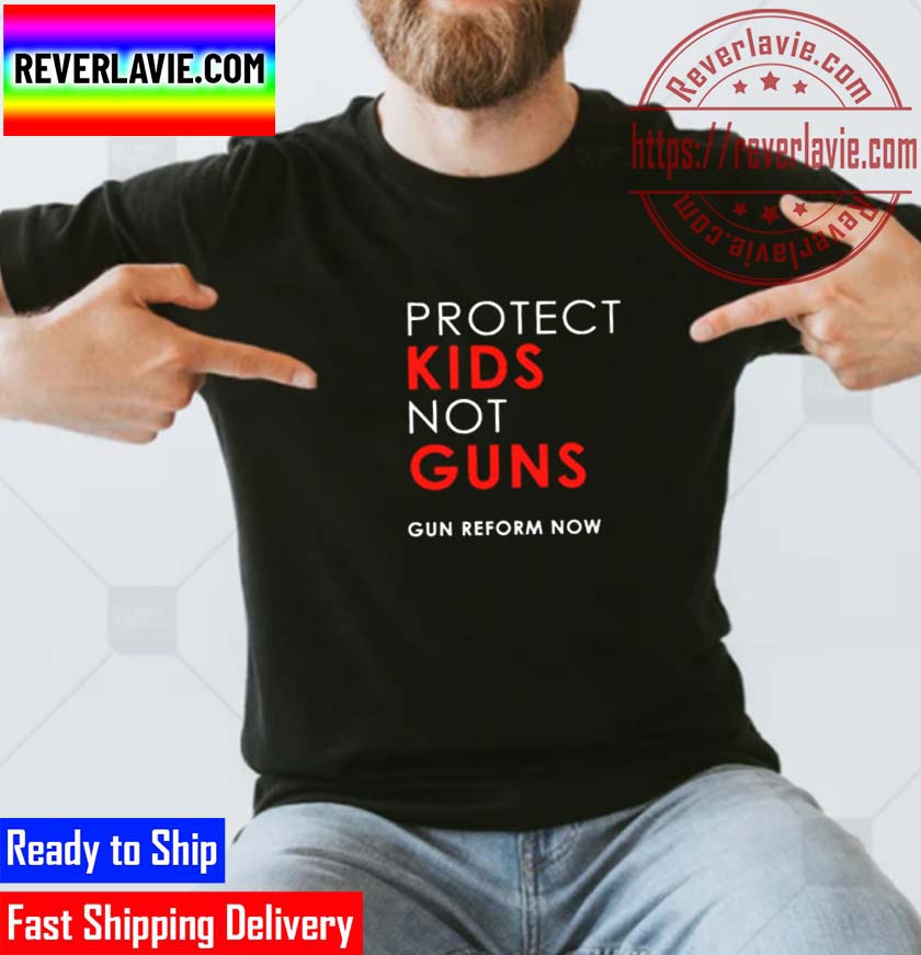 Protect Kids Not Guns - Gun Reform Now Classic T-Shirt Protect Kids Not Guns - Gun Reform Now Classic T-Shirt