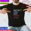 Protect Kids Not Guns – Gun Reform Now Classic T-Shirt