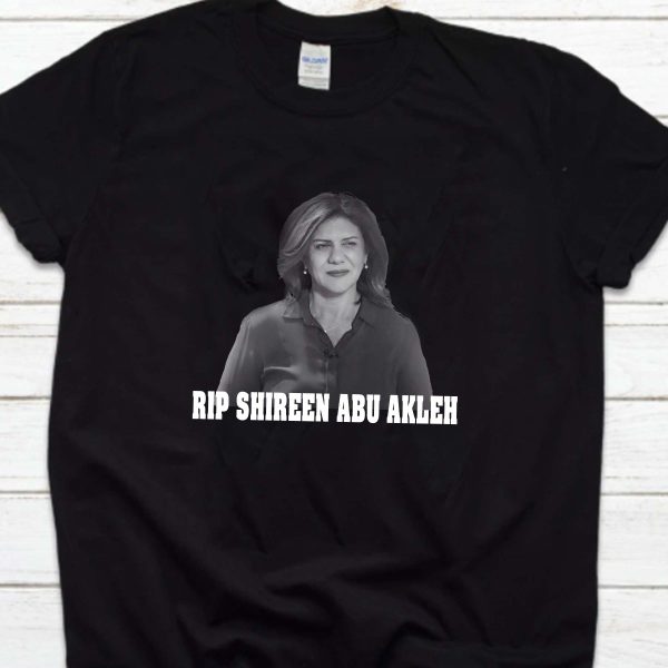 RIP Shireen Abu Akleh T-shirt