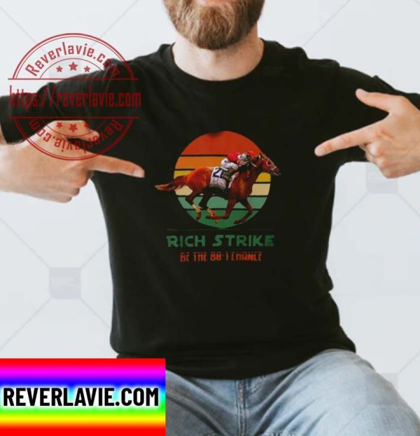Rich Strike Be The 80 1 Chance Style Retro Sunset Classic T-Shirt