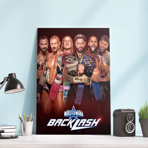 Roman Reigns and companies Wrestlemania Backlash Poster Canvas