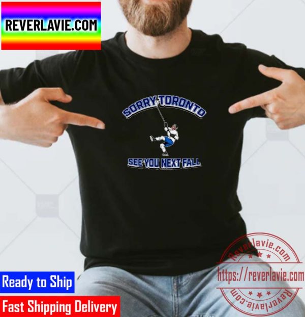 Sorry Toronto See You Next Fall Tampa Bay Hockey Black Classic T-Shirt