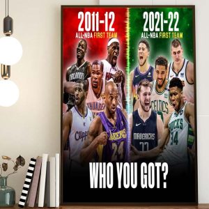 The Best Of The Best 10 Years ago vs Today Who You Got Art Decor Poster Canvas
