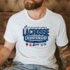 The Championship 2022 NCAA Division III Men’s Lacrosse Quarterfinal SemiFinal East Hartford T-shirt
