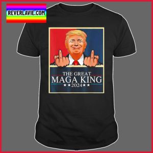 The Great MAGA King Trump 2024 Republicans Shirt