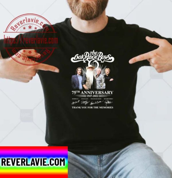 The Oak Ridge Boys 75th Anniversary 1947 2022 Signatures Thank You For The Memories Classic T-Shirt