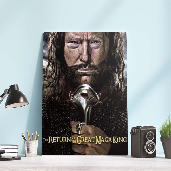 The Return of the Great Maga King Maga Trump Poster Canvas