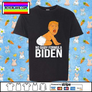 Trump Baby Kids No Baby Formula Biden Shirt
