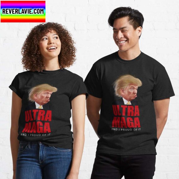 Trump Ultra MAGA Classic T-Shirt