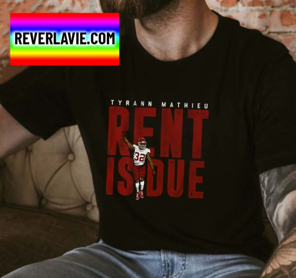 Tyrann Mathieu Rent Is Due Welcome New Orleans Saints NFL Classic T-Shirt