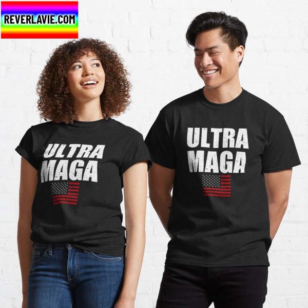 Ultra MAGA Classic T-Shirts