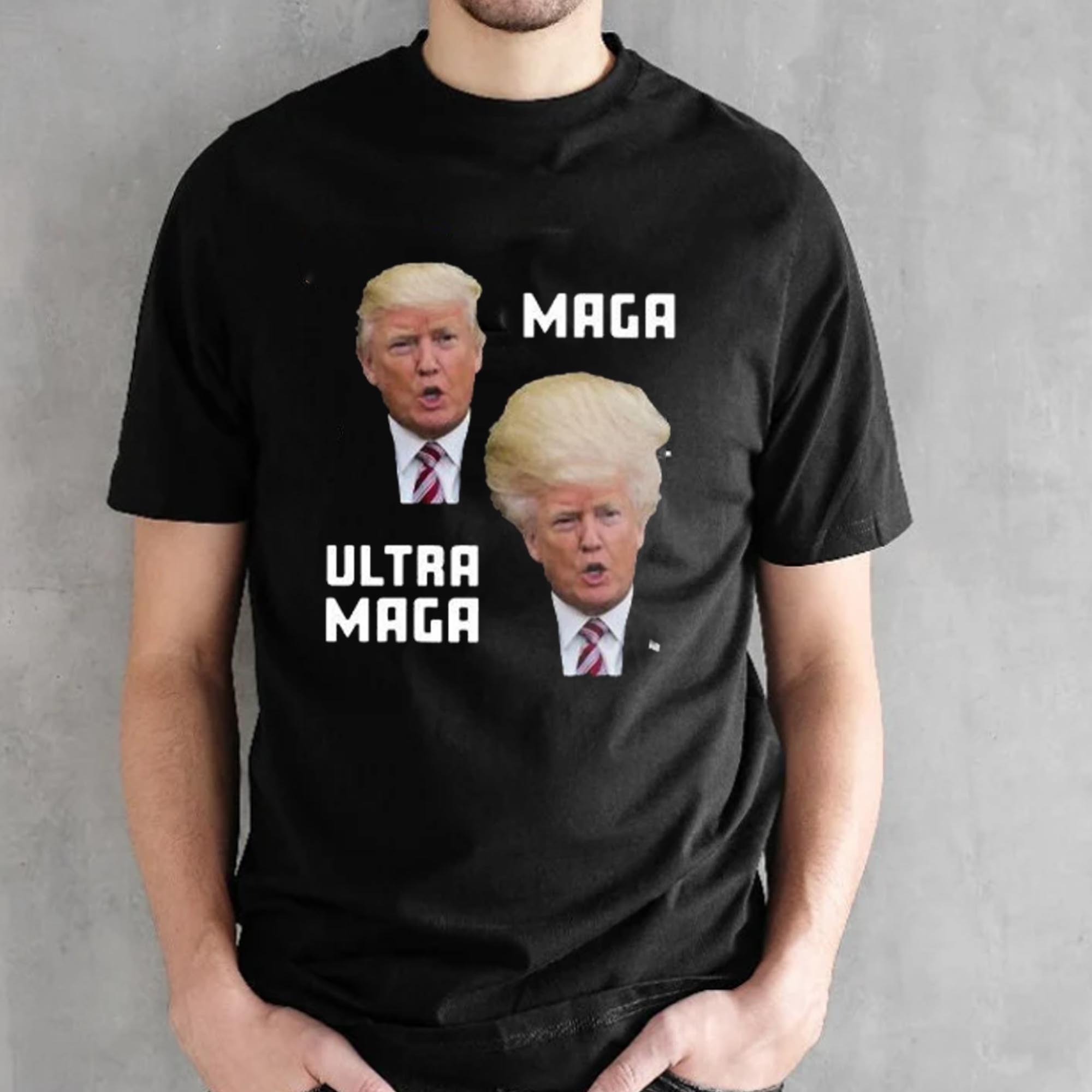 Ultra Maga King T-shirt Ultra Maga King T-shirt