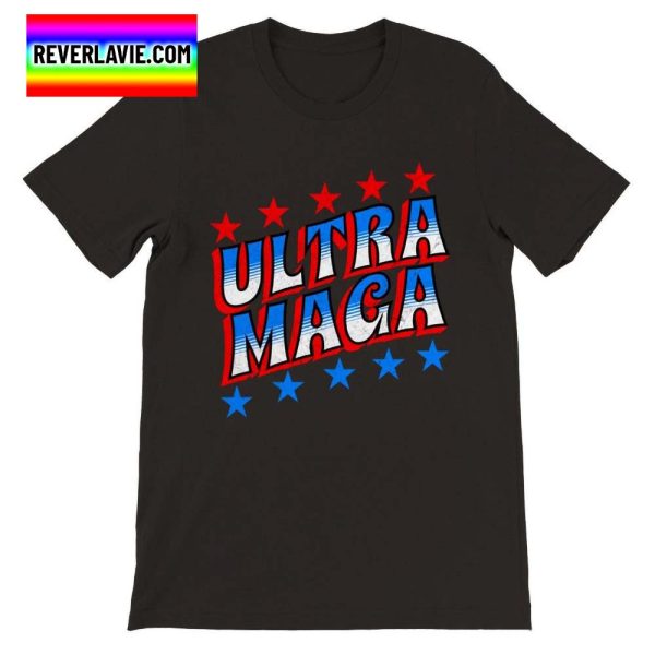 Ultra Maga Proud Ultra Maga T-shirt