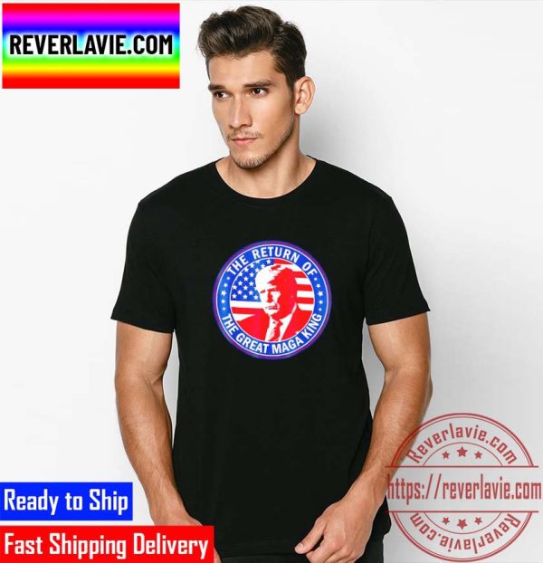 Ultra Maga The Return Of The Great Maga King American Flag Classic T-Shirt