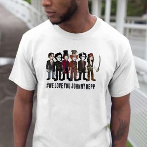 We Love You Johnny Depp Characters T-shirt
