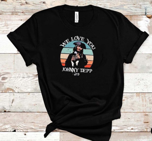 We Love You Johnny Depp Sunset T-shirt