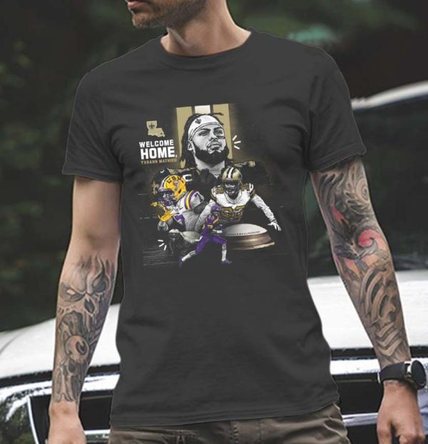 Welcome Home Tyrann Mathieu New Orleans Saints T-Shirt