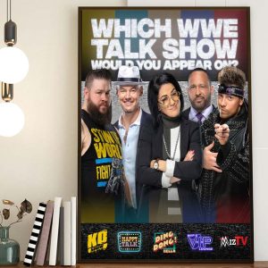 Which WWE Talk Show Would You Appear On Art Decor Poster Canvas
