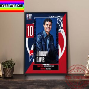 2022 NBA Draft Pick No 10 Wisconsin Own Johnny Davis To Washington Wizards Home Decor Poster Canvas