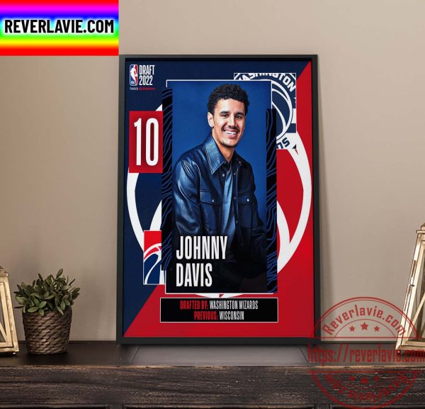 2022 NBA Draft Pick No 10 Wisconsin Own Johnny Davis To Washington Wizards Home Decor Poster Canvas