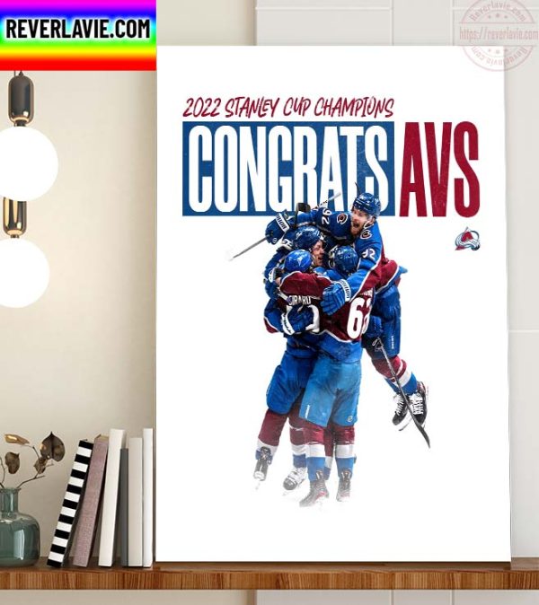 2022 Stanley Cup Champions Colorado Avalanche Turn The Lights Off Carry The Cup Home Poster Canvas
