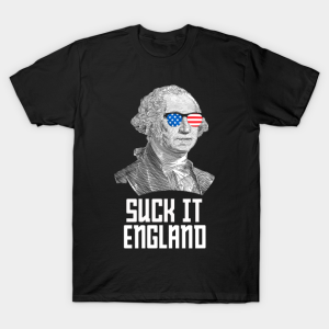 4th of July Suck It England Washington in Patriotic Shade Unisex T-Shirt