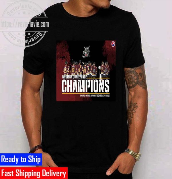 AHL Western Conference Champions Chicago Wolves Champs Advance To Calder Cup Finals Unisex T-Shirt