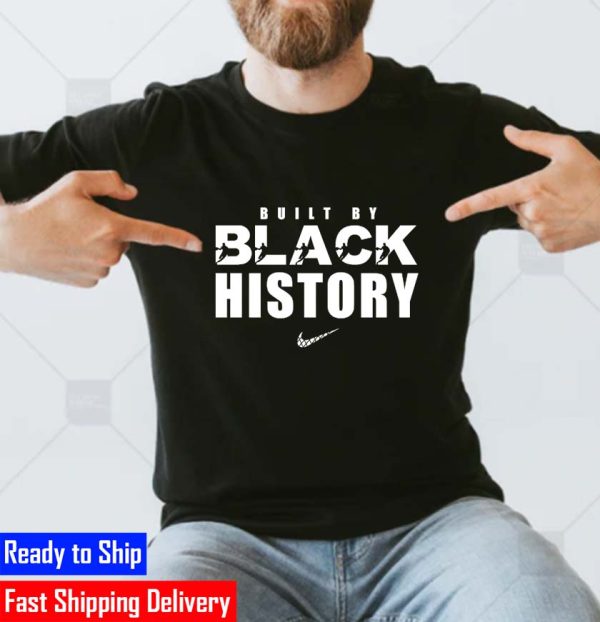 Built By Black History Nba Nike Logo Unisex T-Shirt