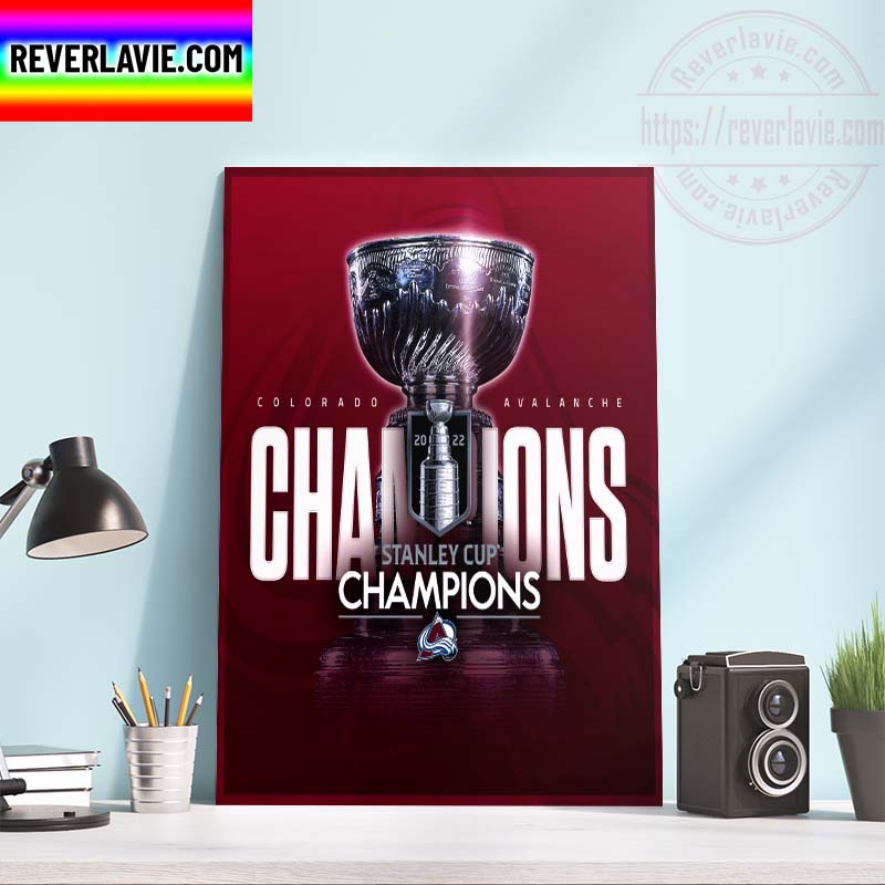 Colorado Avalanche Champions 2022 NHL Stanley Cup Champions Home Decor Poster Canvas Colorado Avalanche Champions 2022 NHL Stanley Cup Champions Home Decor Poster Canvas