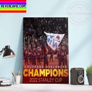 Colorado Avalanche Champions 2022 Stanley Cup Champions Home Decor Poster Canvas