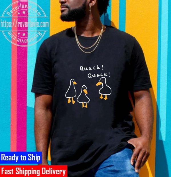 Duck Quack Quack Unisex T-Shirt