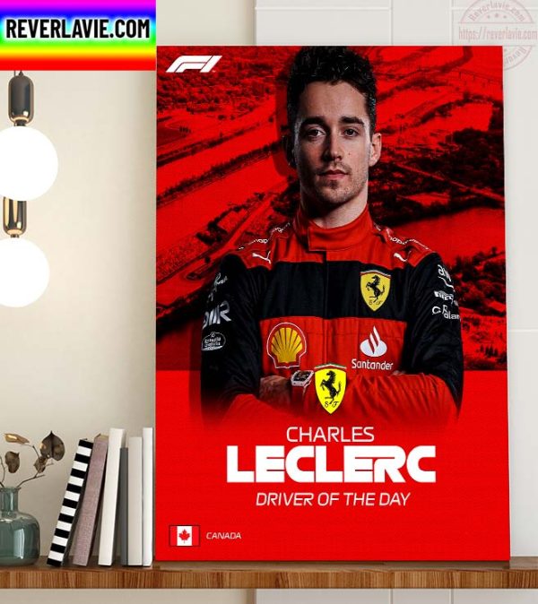 F1 Canadian GP Scuderia Ferrari Charles Leclerc Driver Of The Day Home Decor Poster Canvas