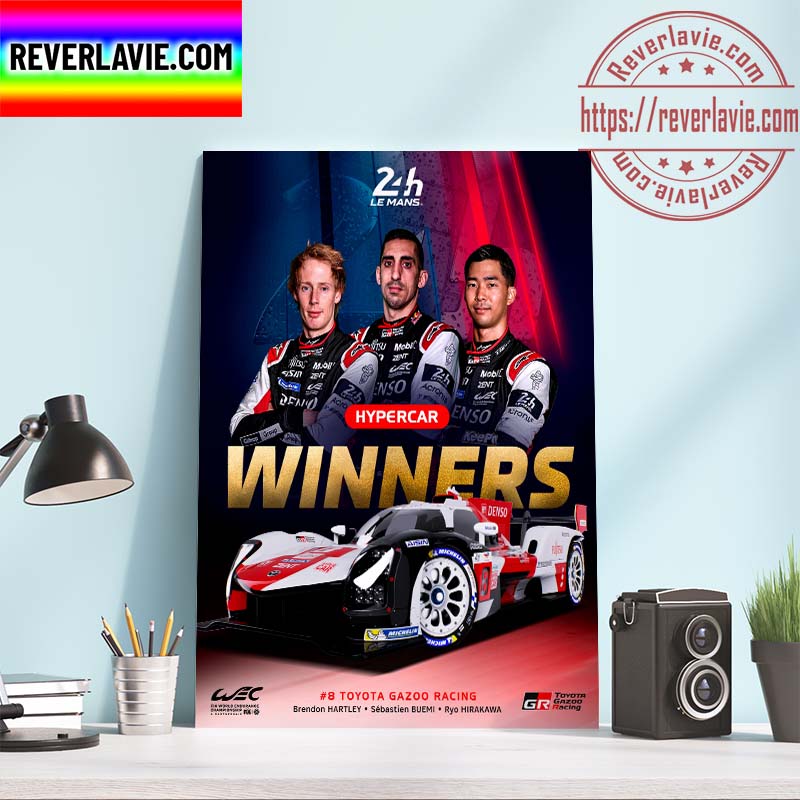 FIAWEC LeMans 24 TOYOTA GAZOO Racing WEC Hypercar Winners Brendon Hartley Sebastien Buemi Ryo Hirakawa Home Decor Poster Canvas FIAWEC LeMans 24 TOYOTA GAZOO Racing WEC Hypercar Winners Brendon Hartley Sebastien Buemi Ryo Hirakawa Home Decor Poster Canvas