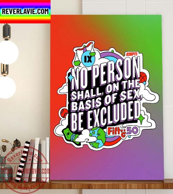 Fifty50 Title IX Was Signed Into Legislation 50 Years Ago Home Decor Poster Canvas