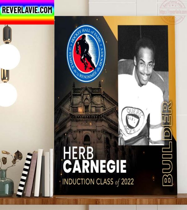 Hockey Hall of Fame HHOF 2022 Announcing Class of 2022 Player Induction Herb Carnegie Home Decor Poster Canvas